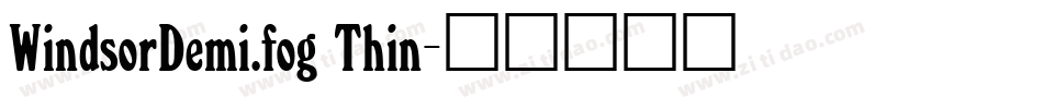 WindsorDemi.fog Thin字体转换